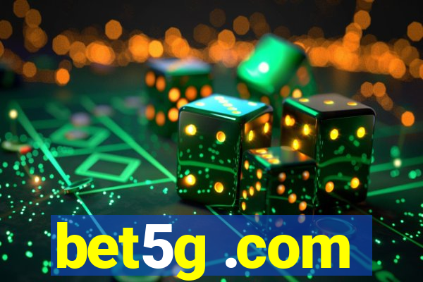 bet5g .com